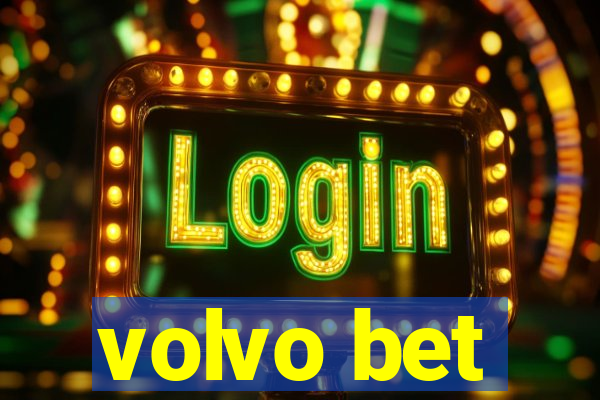 volvo bet